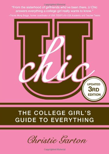 Beispielbild fr U Chic: The College Girl's Guide to Everything zum Verkauf von SecondSale