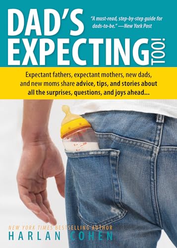 Beispielbild fr Dad's Expecting Too: Expectant fathers, expectant mothers, new dads and new moms share advice, tips and stories about all the surprises, questions and joys ahead. zum Verkauf von SecondSale