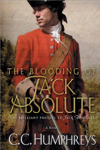 Beispielbild fr The Blooding of Jack Absolute: A Novel zum Verkauf von More Than Words