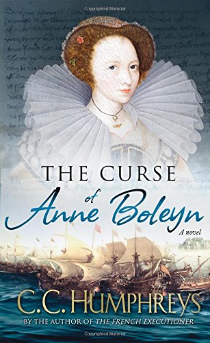 Beispielbild fr The Curse of Anne Boleyn: A Novel zum Verkauf von SecondSale