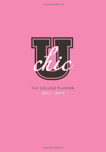 9781402283451: 2014 U Chic: The College Planner 2013-2014