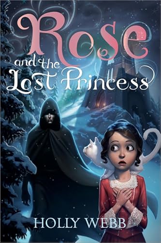 Beispielbild fr Rose and the Lost Princess zum Verkauf von Better World Books