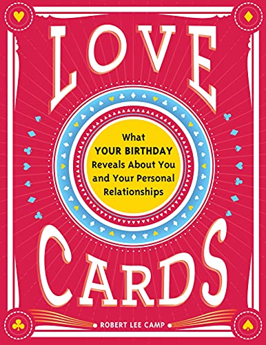 Beispielbild fr Love Cards: Learn How to Perform Relationship Readings (Love Affirmations, Anniversary or Wedding Gift for Those Interested in Numerology and Astrology) zum Verkauf von BooksRun