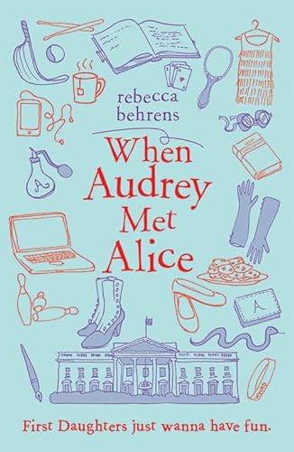 Stock image for When Audrey Met Alice **Signed** for sale by All-Ways Fiction