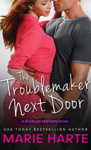 Beispielbild fr The Troublemaker Next Door (The McCauley Brothers) zum Verkauf von SecondSale