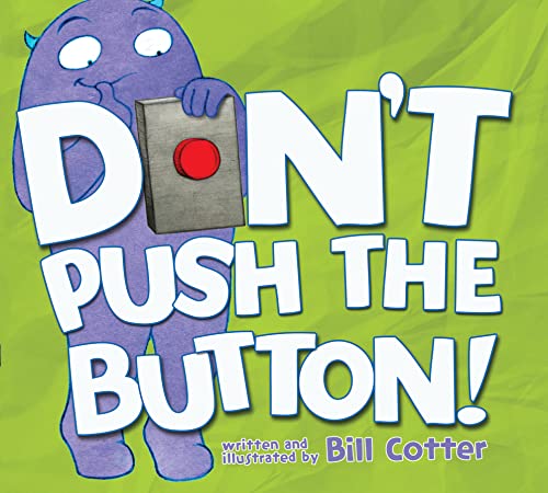 Beispielbild fr Don't Push the Button!: A Funny Interactive Book For Kids zum Verkauf von Dream Books Co.