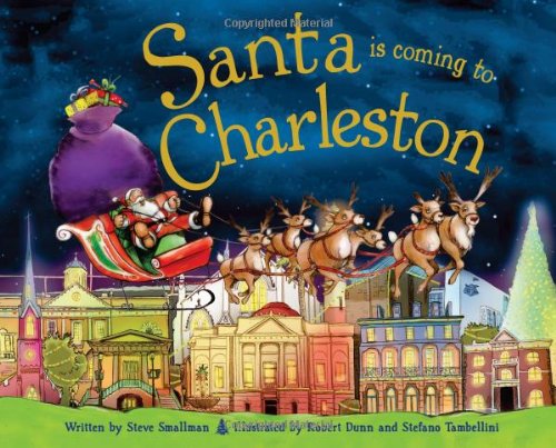 Santa Is Coming to Charleston (9781402289859) by Smallman, Steve