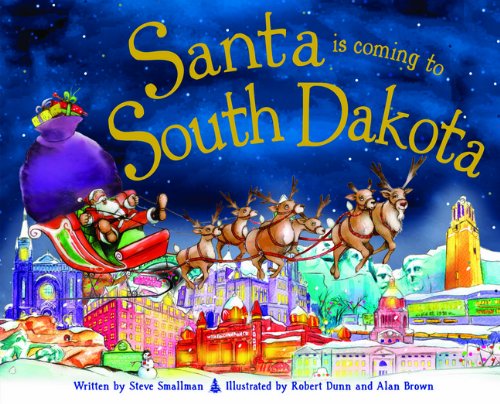 Santa Is Coming to South Dakota (9781402290213) by Smallman, Steve