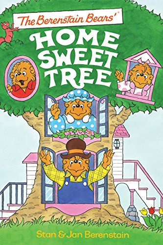 The Berenstain Bears' Home Sweet Tree (9781402290855) by Berenstain, Stan; Berenstain, Jan