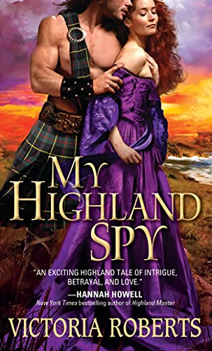 Beispielbild fr My Highland Spy : A Passionate, Humorous Scottish Highlander Historical Romance zum Verkauf von Better World Books