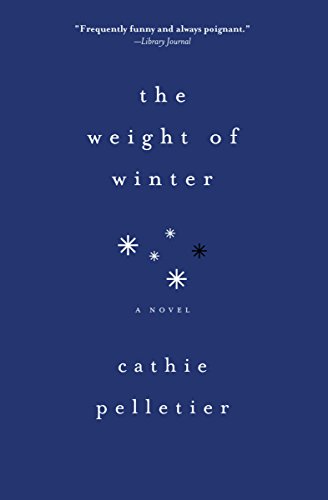 Imagen de archivo de The Weight of Winter: A Novel a la venta por GF Books, Inc.