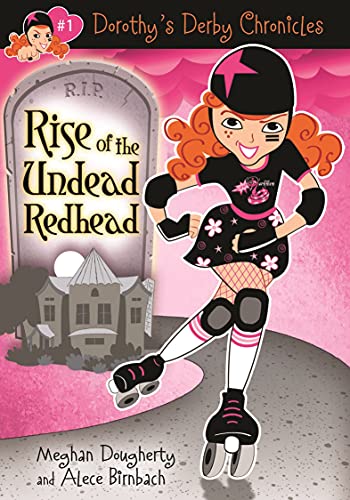 Stock image for Dorothy's Derby Chronicles: Rise of the Undead Redhead (Dorothy's Derby Chronicles, 1) for sale by SecondSale