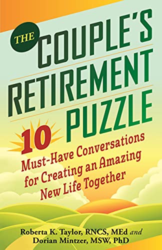 Beispielbild fr The Couple's Retirement Puzzle : 10 Must-Have Conversations for Transitioning to the Second Half of Life zum Verkauf von Better World Books
