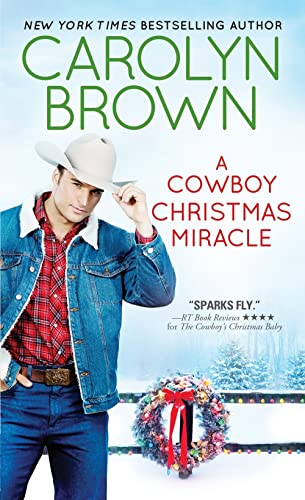 Beispielbild fr A Cowboy Christmas Miracle (Burnt Boot, Texas, 4) zum Verkauf von Isle of Books