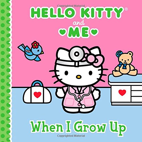 9781402296352: When I Grow Up (Hello Kitty & Me)