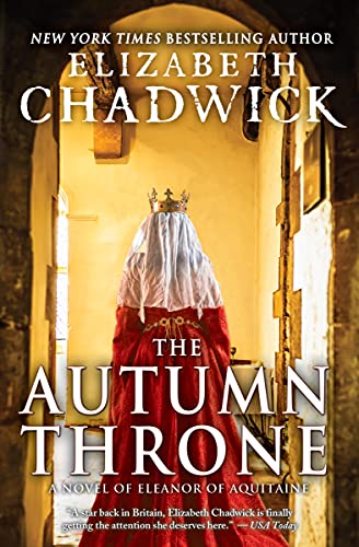 Beispielbild für The Autumn Throne : A Novel of Eleanor of Aquitaine zum Verkauf von Better World Books