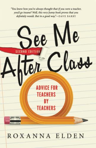 Imagen de archivo de See Me After Class: Advice for Teachers by Teachers a la venta por SecondSale