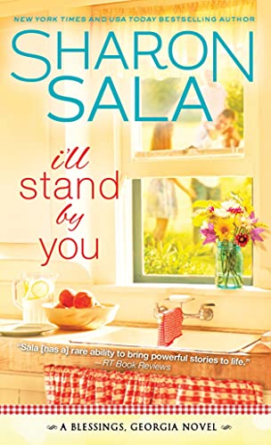 9781402298592: I'll Stand By You: A Single Mother Finds Love in a Charming Southern Small Town (Blessings, Georgia, 2)