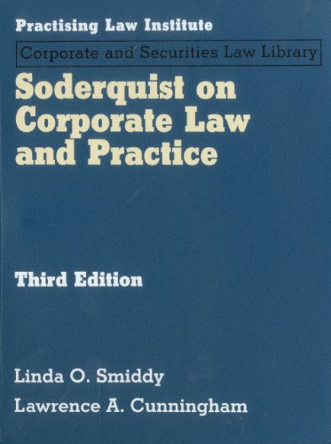 Soderquist on Corporate Law and Practice (Pli's Corporate and Securities Law Library) (9781402408632) by Smiddy, Linda O.
