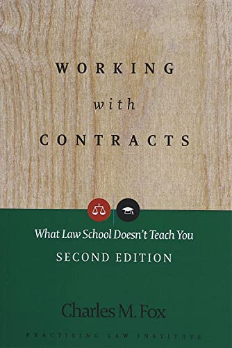 Beispielbild fr Working With Contracts: What Law School Doesn't Teach You, 2nd Edition (PLI's Corporate and Securities Law Library) zum Verkauf von SecondSale