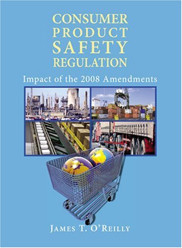 Beispielbild fr Consumer Product Safety Regulation: Impact of the 2008 Amendments zum Verkauf von Wonder Book