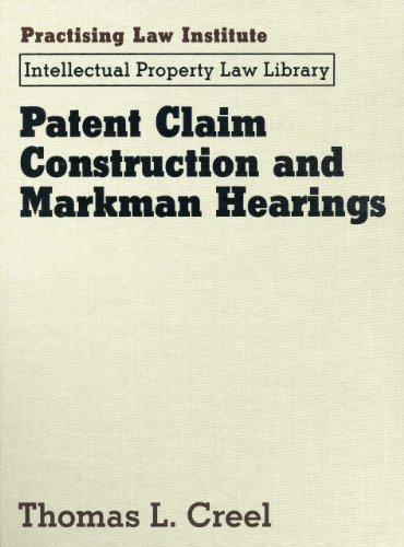 9781402418471: Patent Claim Construction and Markman Hearings