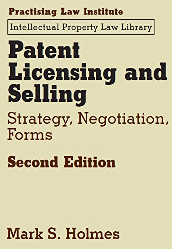 9781402420641: Patent Licensing and Selling: Strategy, Negotiation, Forms