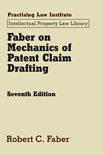 9781402424267: Faber on Mechanics of Patent Claim Drafting (Intellectual Property Law Library)