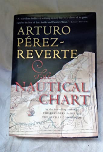 The Nautical Chart (9781402505379) by Arturo PÃ©rez-Reverte