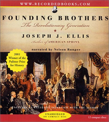 Beispielbild fr Founding Brothers, The Revolutionary Generation: audio book, zum Verkauf von Alf Books