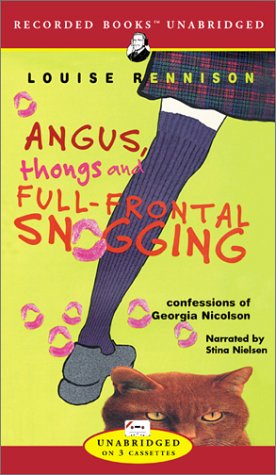 Angus, Thongs, and Full-Frontal Snogging: Confessions of Georgia Nicolson (9781402508660) by Rennison, Louise