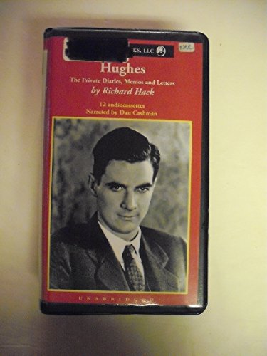 Hughes: The Private Diaries, Memos and Letters (9781402512735) by Hack, Richard; Cashman, Dan