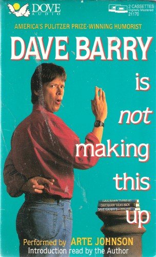 Stock image for Dave Barry is not making this up for sale by The Yard Sale Store