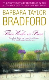 Three Weeks in Paris [AUDIOBOOK] (CD) (9781402529030) by Barbara Taylor Bradford