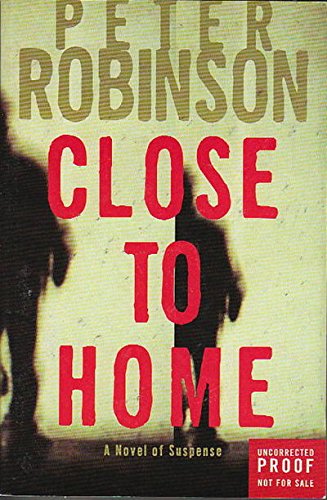 Close to Home (9781402538605) by Peter Robinson