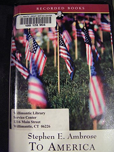 Stock image for To America Personal Reflections Historian Unabridged Audiobook Ambrose Stephen B Recorded Books for sale by The Yard Sale Store