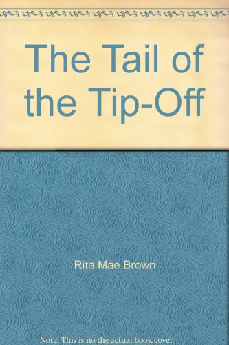 Imagen de archivo de The Tail of the Tip-Off a la venta por Bookmarc's