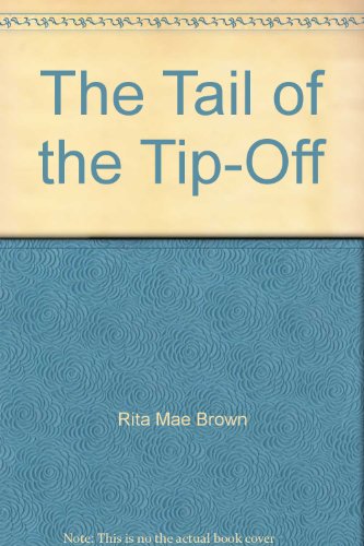 Stock image for The Tail of the Tip-Off for sale by Bookmarc's