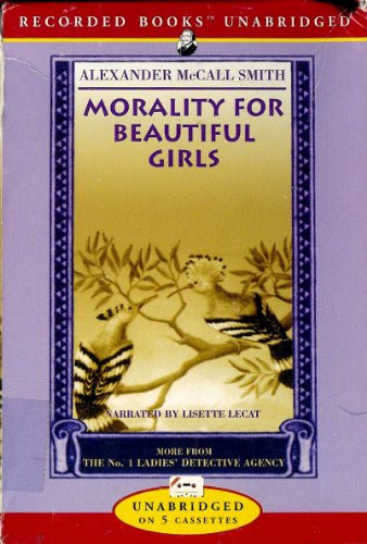 Morality for Beautiful Girls (9781402541797) by Alexander McCall Smith