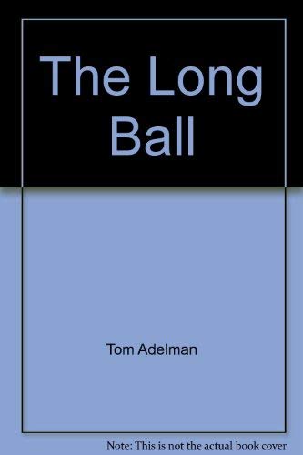 Stock image for The Long Ball for sale by Booketeria Inc.