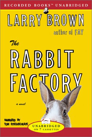 The Rabbit Factory Cassette - Larry Brown
