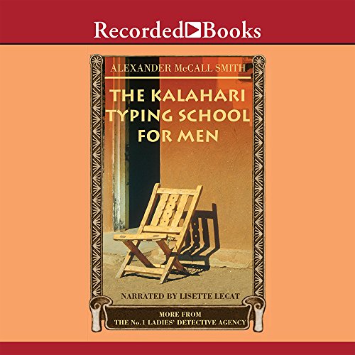 Beispielbild fr The Kalahari Typing School for Men: More from the No. 1 Ladies' Detective Agency zum Verkauf von Books From California