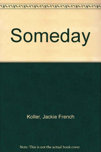 Someday (9781402547911) by Koller, Jackie French