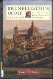 Beispielbild fr Brunelleschi's Dome: How a Renaissance Genius Reinvented Architecture zum Verkauf von More Than Words