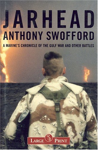 Imagen de archivo de Jarhead : A Marine's Chronicle of the Gulf War and Other Battles a la venta por Better World Books