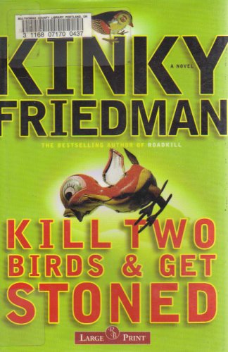 Stock image for KILL TWO BIRDS & GET STONED (LARGE PRINT EDITION) for sale by Better World Books