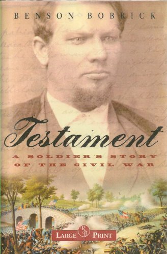 9781402564666: Testament: A Soldier's Story of the Civil War