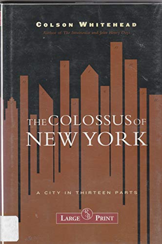 9781402565359: The Colossus of New York [Hardcover] by Colson Whitehead