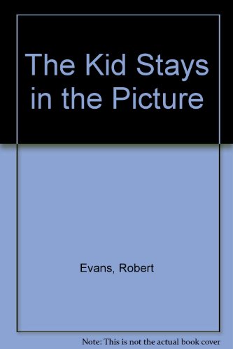 Stock image for The Kid Stays in the Picture for sale by ThriftBooks-Atlanta