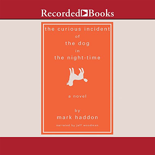 Stock image for The Curious Incident of the Dog in the Night-Time (Recorded Books Unabridged Today's Book Club) for sale by SecondSale